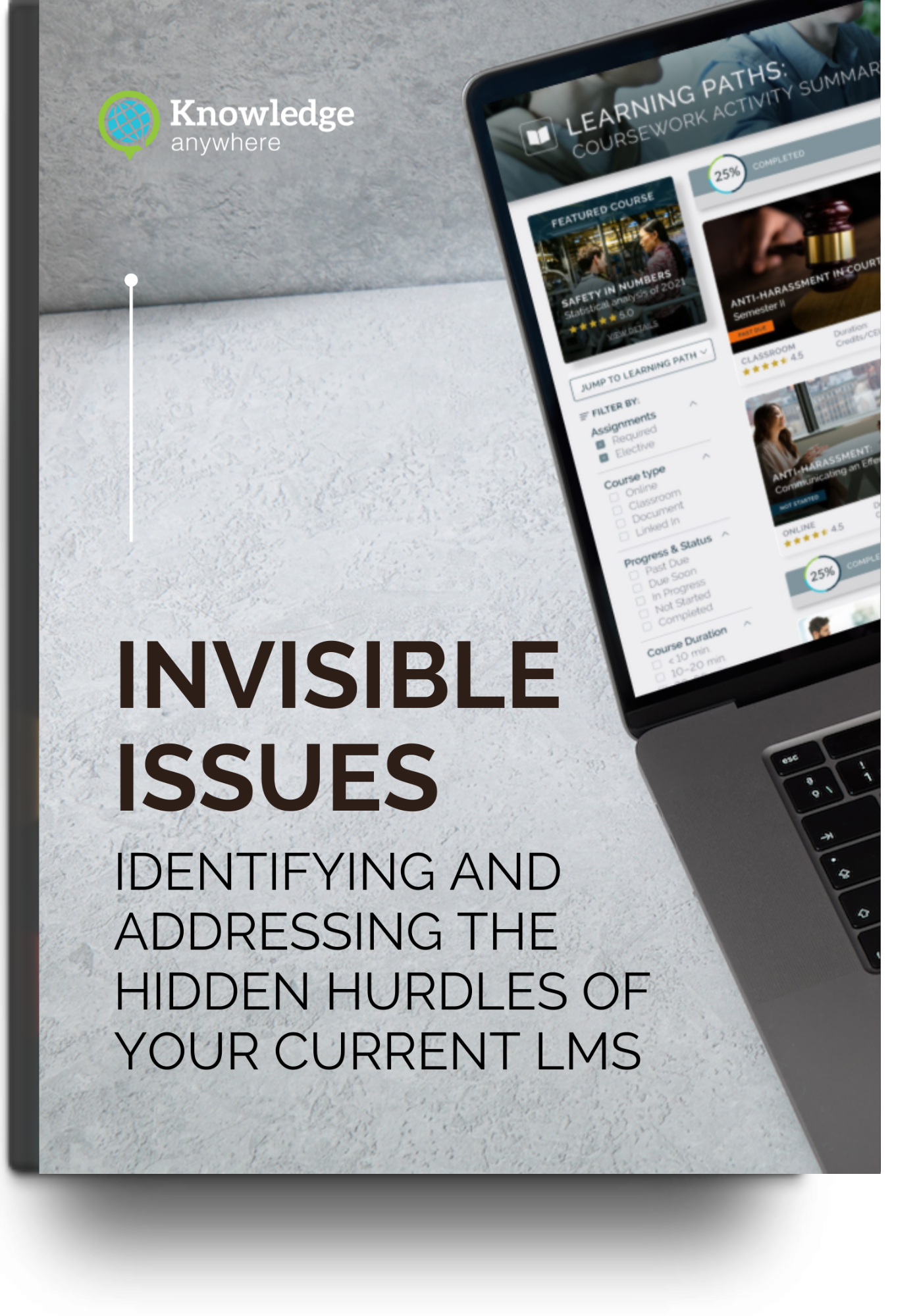 Invisible Issues: Identifying and Addressing the Hidden Hurdles of Your Current LMS